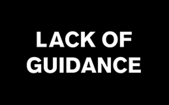 Lack Of Guidance